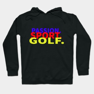 passion , sport , golf t-shirt Hoodie